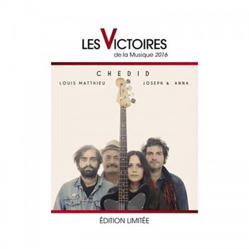 LOUIS, MATTHIEU, JOSEPH ET ANNA CHEDID   EDITION LIMITEE (LES VICTOIRES DE LA MUSIQUE)