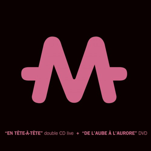 M  "EN TETE-A-TETE/DE L'AUBE A L'AURORE"  COFFRET 2CD+DVD