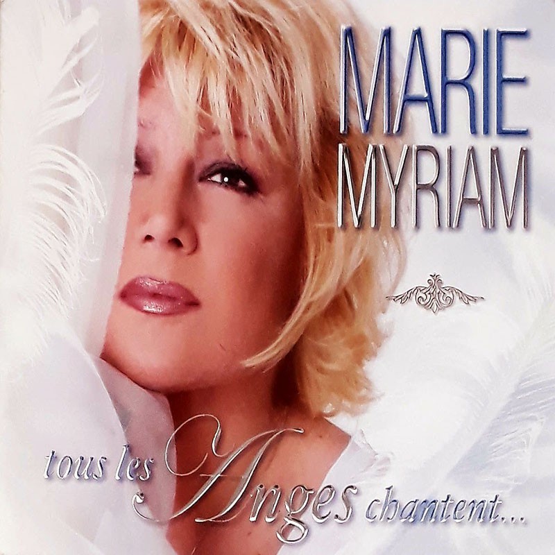 MARIE MYRIAM  "TOUS LES ANGES CHANTENT"