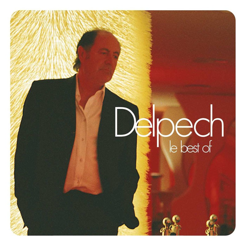 MICHEL DELPECH  "LE BEST OF"