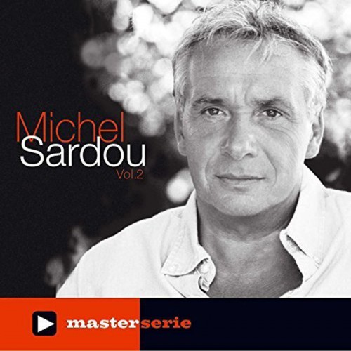 MICHEL SARDOU  "MASTER SERIE VOLUME 2"