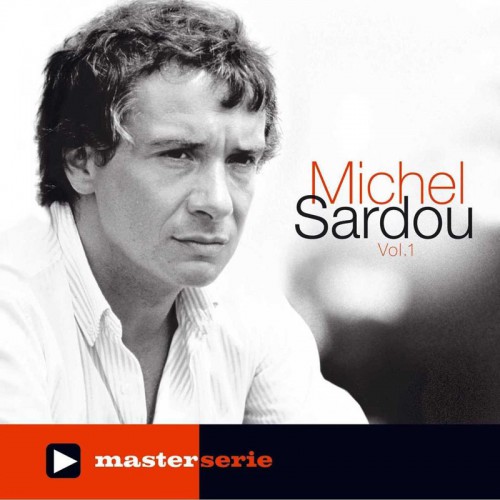 MICHEL SARDOU  "MASTER SERIE VOLUME 1"