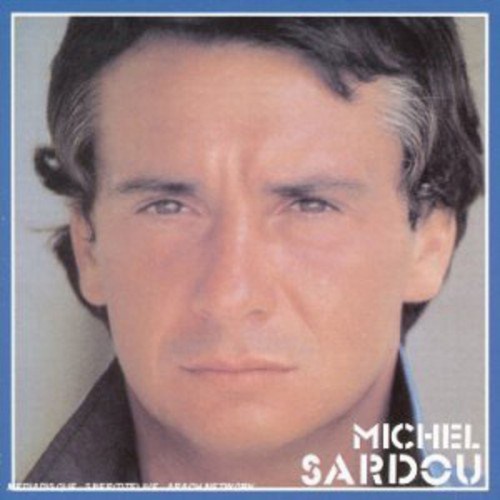 MICHEL SARDOU  "MICHEL SARDOU"