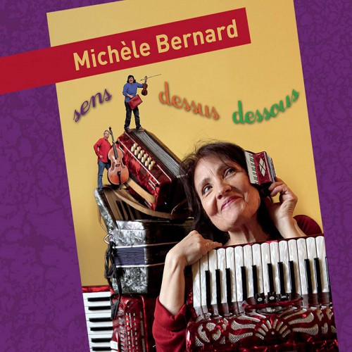 MICHELE BERNARD  "SENS DESSUS DESSOUS"