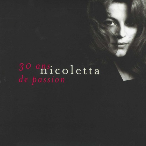 NICOLETTA  "30 ANS DE PASSION"