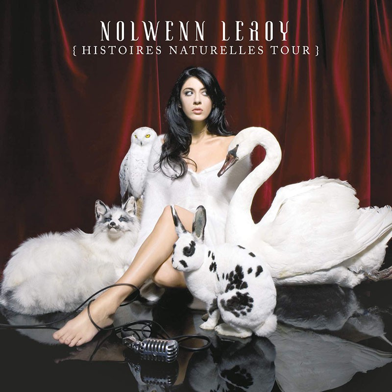 NOLWENN LEROY  "HISTOIRES NATURELLES TOUR"