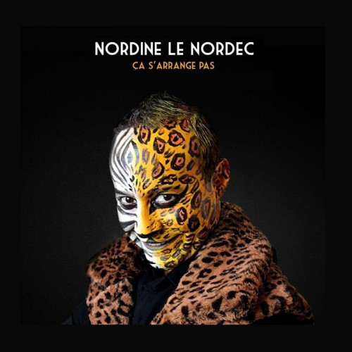 NORDINE LE NORDEC  "CA S'ARRANGE PAS"