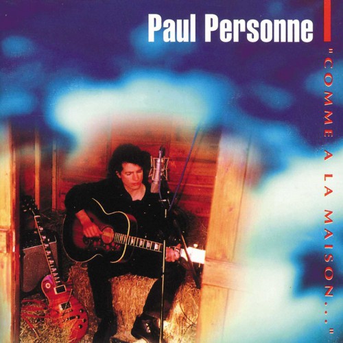 PAUL PERSONNE  "COMME A LA MAISON"