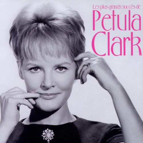 PETULA CLARK  "LES PLUS GRANDS SUCCES DE PETULA CLARK"