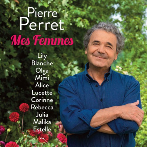 PIERRE PERRET   "MES FEMMES"