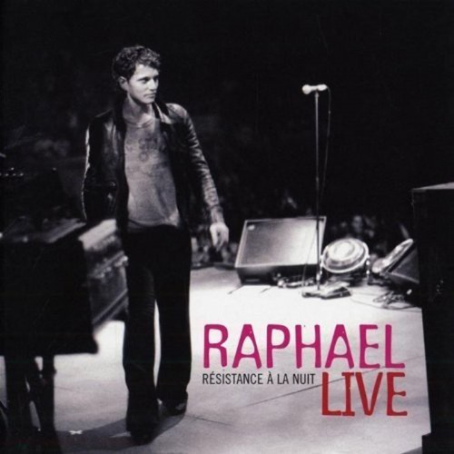 RAPHAEL  "RÉSISTANCE À LA NUIT" (LIVE)