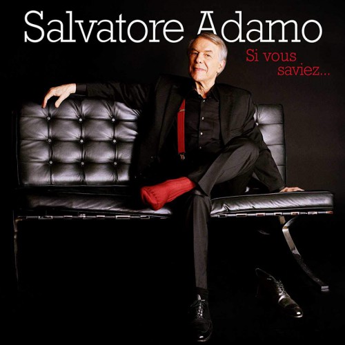 SALVATORE ADAMO  "SI VOUS SAVIEZ..."