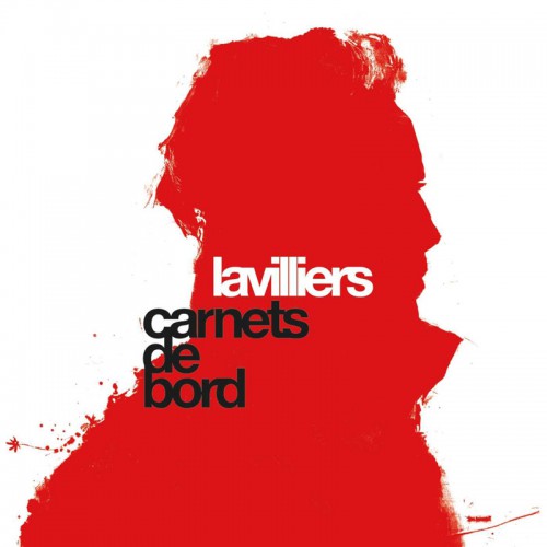 BERNARD LAVILLIERS  "CARNETS DE BORD"