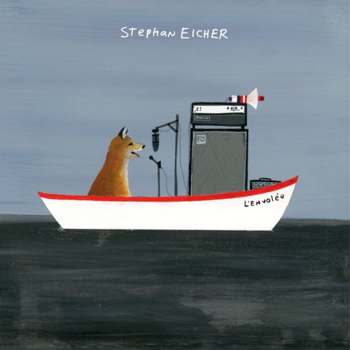 STEPHAN EICHER  "L'ENVOLEE"