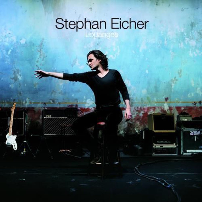 STEPHAN EICHER  "LOUANGES"