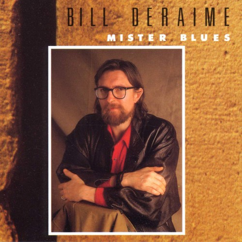 BILL DERAIME  "MISTER BLUES"