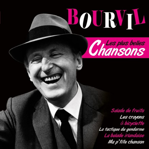 BOURVIL  "LES PLUS BELLES CHANSONS "