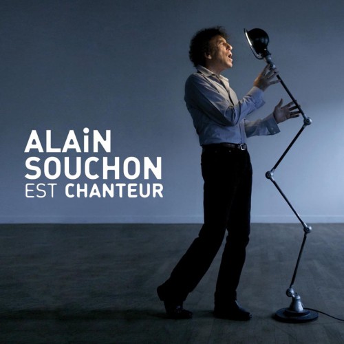 ALAIN SOUCHON  "ALAIN SOUCHON EST CHANTEUR"