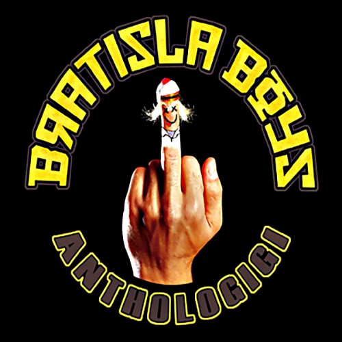 BRATISLA BOYS  "ANTHOLOGIGI"