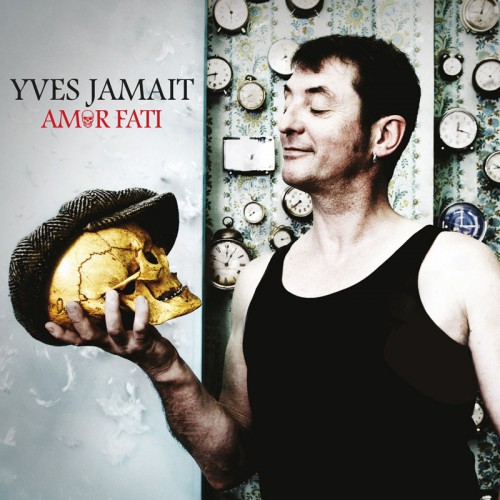 YVES JAMAIT   "AMOR FATI"