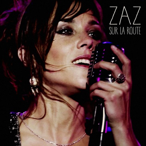 ZAZ  "SUR LA ROUTE"