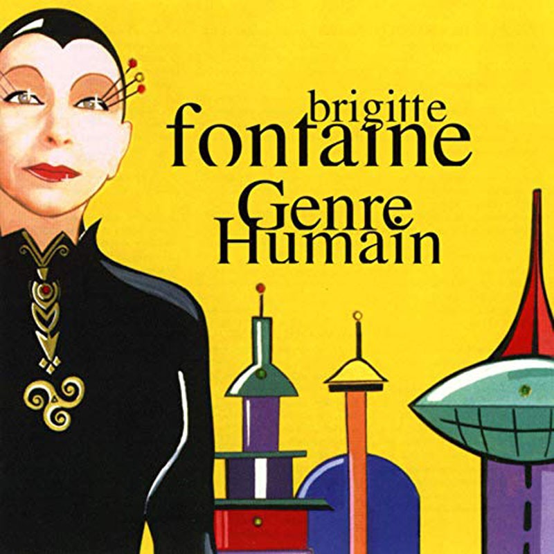 BRIGITTE FONTAINE  "GENRE HUMAIN"