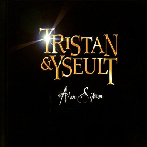 TRISTAN & YSEULT (ALAN SIMON)