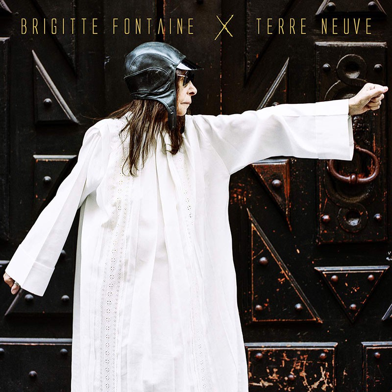 BRIGITTE FONTAINE  "TERRE NEUVE"