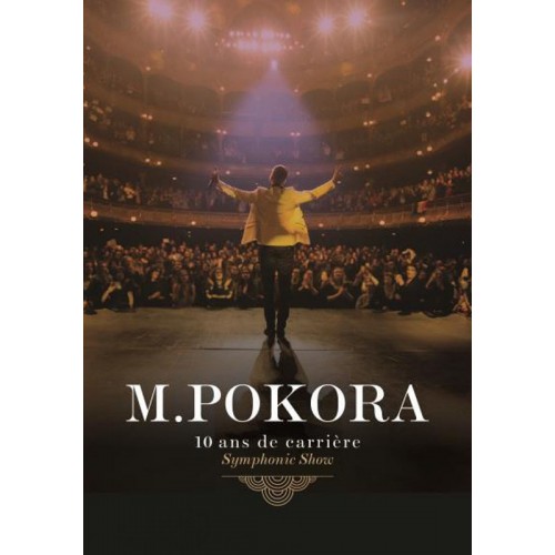 M POKORA  "10 ANS DE CARRIÈRE SYMPHONIC SHOW" DVD EDITION LIMITEE