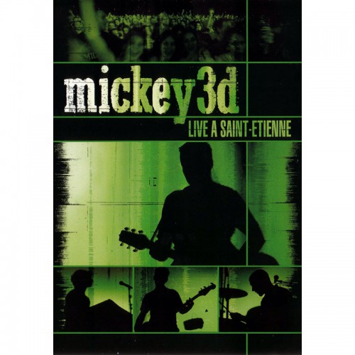 MICKEY 3D  "LIVE À SAINT-ETIENNE"  DVD