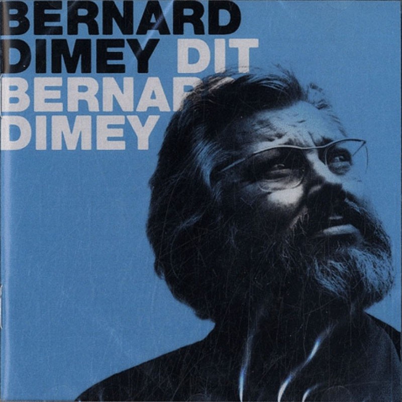 BERNARD DIMEY  "DIT BERNARD DIMEY"