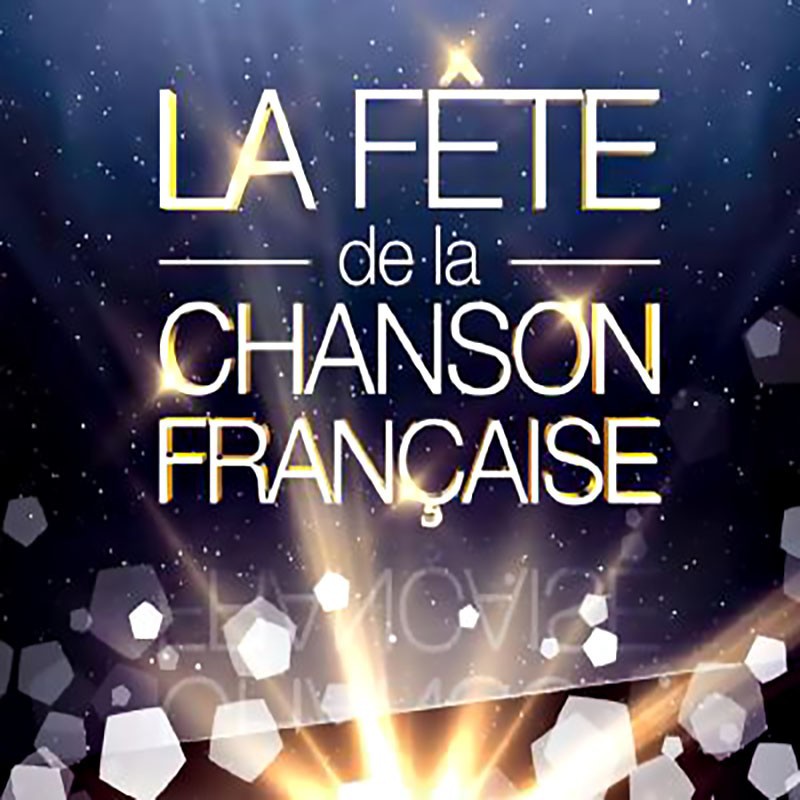 LA FÊTE DE LA CHANSON FRANÇAISE