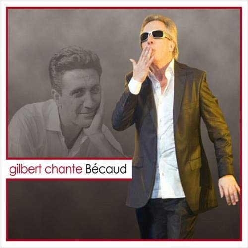 GILBERT MONTAGNE  "GILBERT CHANTE BECAUD"