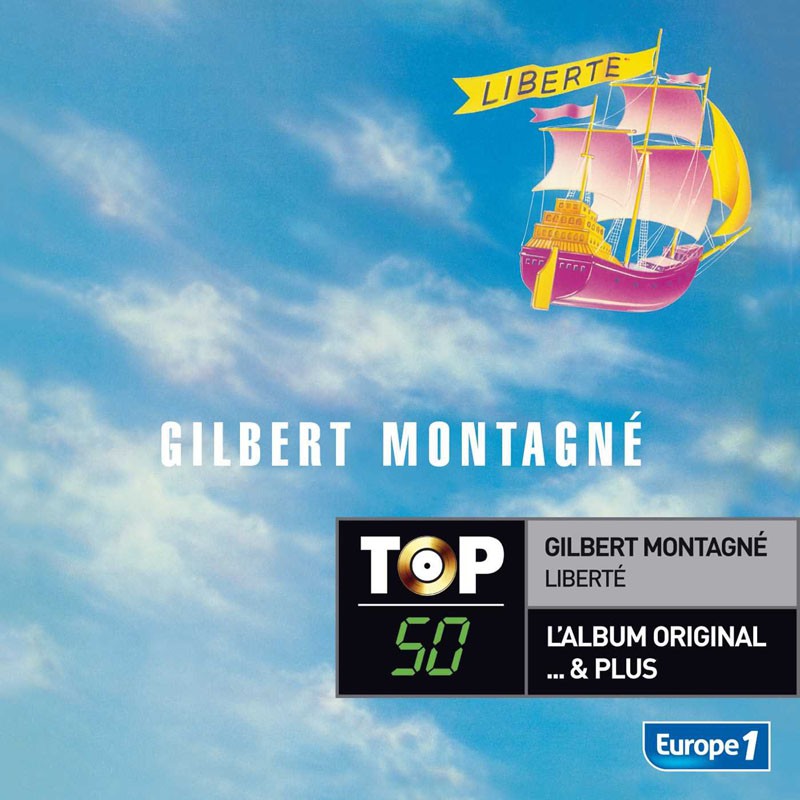 GILBERT MONTAGNE  "TOP 50 COLLECTION"