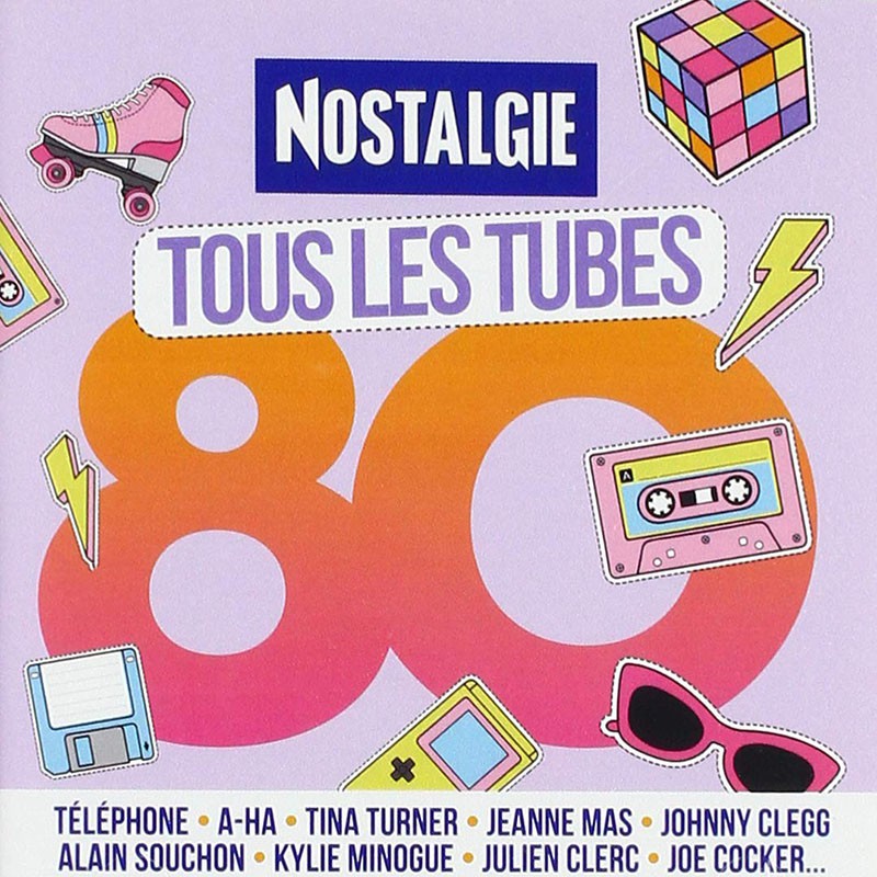 NOSTALGIE TOUS LES TUBES '80