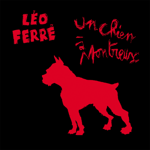 LÉO FERRÉ "UN CHIEN A MONTREUX"