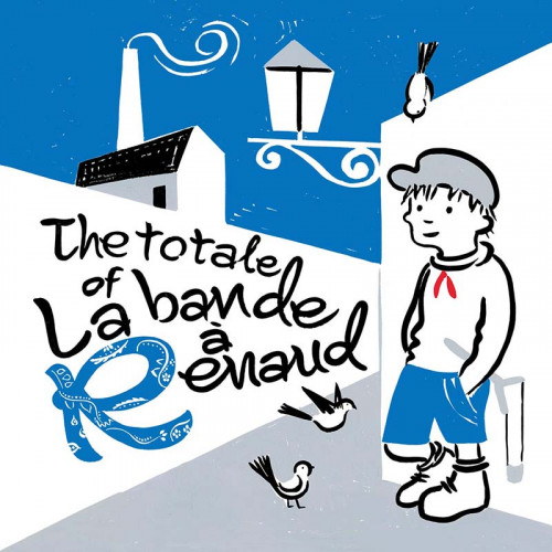 LA BANDE A RENAUD "THE TOTALE OF" EDITION LIMITEE