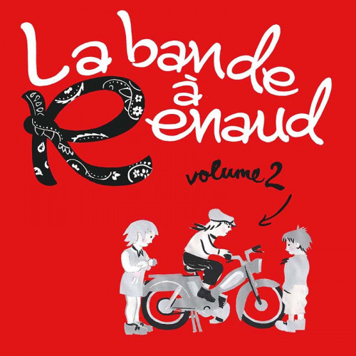 LA BANDE A RENAUD VOLUME 2