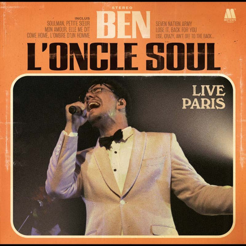 BEN L’ONCLE SOUL "LIVE PARIS"