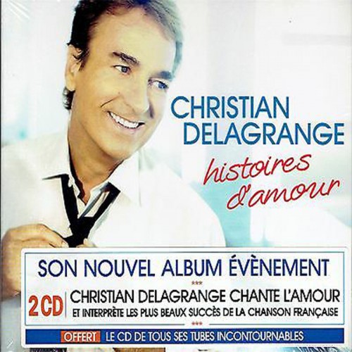 CHRISTIAN DELAGRANGE  "HISTOIRES D’AMOUR"