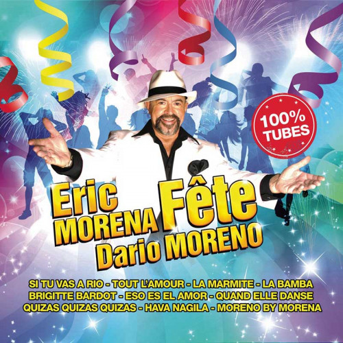 ÉRIC MORENA "FÊTE DARIO MORENO"