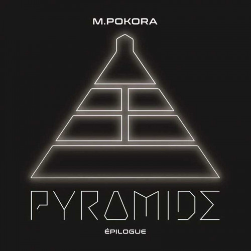 M POKORA "PYRAMIDE : ÉPILOGUE"