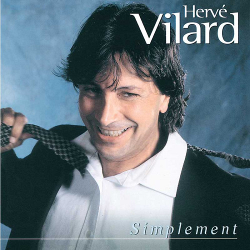 HERVÉ VILARD "SIMPLEMENT"