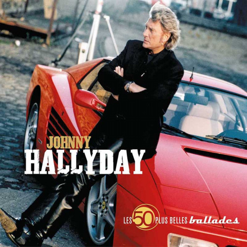 JOHNNY HALLIDAY "LES 50 PLUS BELLES BALLADES"