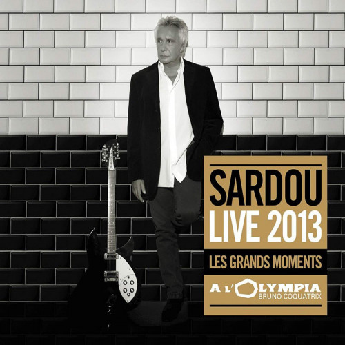 MICHEL SARDOU "LES GRANDS MOMENTS LIVE 2013" EDITION COFFRET