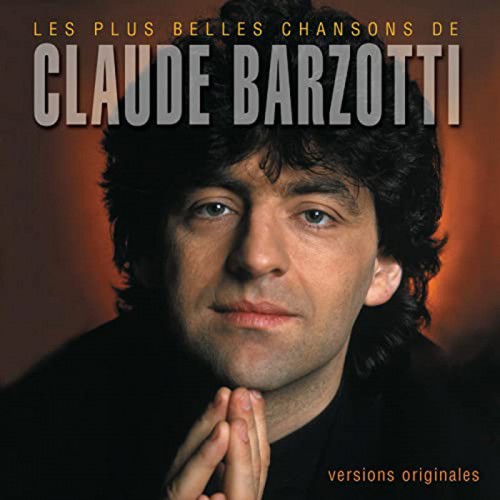 CLAUDE BARZOTTI  "LES PLUS BELLES CHANSONS DE CLAUDE BARZOTTI"