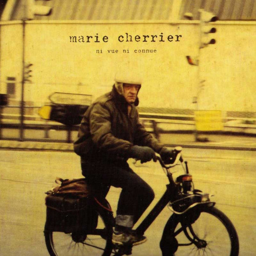 MARIE CHERRIER "NI VUE NI CONNUE"