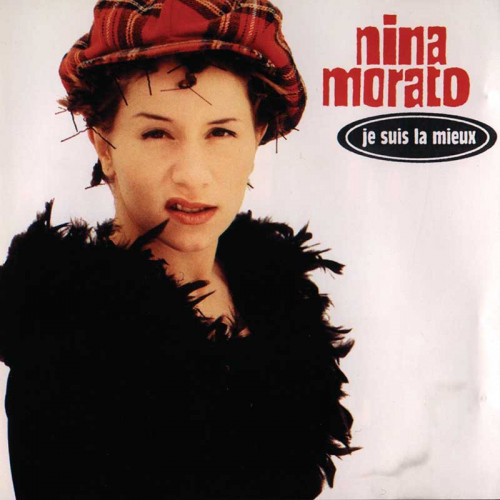 NINA MORATO "JE SUIS LA MIEUX"