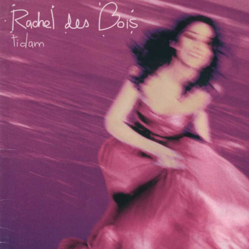 RACHEL DES BOIS "TIDAM"