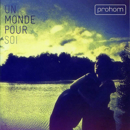 PROHOM "UN MONDE POUR SOI"